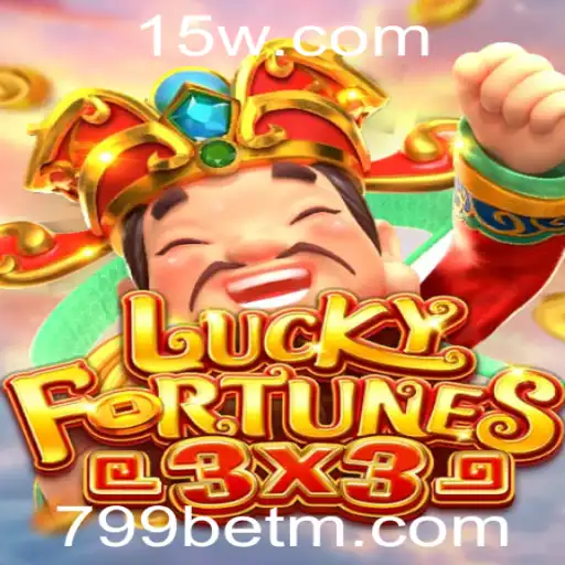 LUCKYFORTUNES3x3: Descubra o Mundo das Fortunas e Apostas com a 799bet
