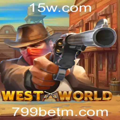 Explorando o Mundo de WestWorld e o Fenômeno 799bet