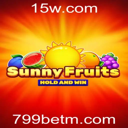 Descubra o Emocionante Jogo SunnyFruits no 799bet